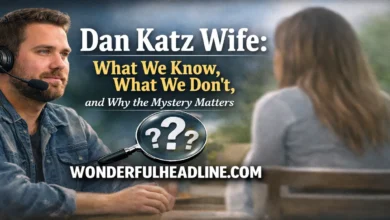 Dan Katz Wife: What We Know, What We Don’t, and Why the Mystery Matters 3 Dan Katz Wife